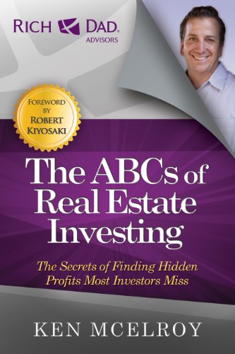 The ABCs of Real Estate Investing: The Secrets of Finding Hidden Profits Most Investors Miss (Rich Dad's Advisors (Paperback)) (English Edition)
