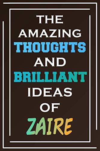The Amazing Thoughts And Brilliant Ideas Of Zaire: Blank Lined Notebook | Personalized Name Gifts