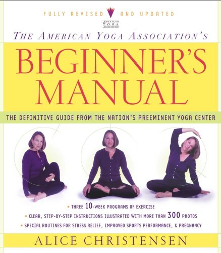 The American Yoga Association Beginner's Manual Fully Revised and Updated (English Edition) The American Yoga Association Beginner's Manual Fully Revised and Updated (English Edition)