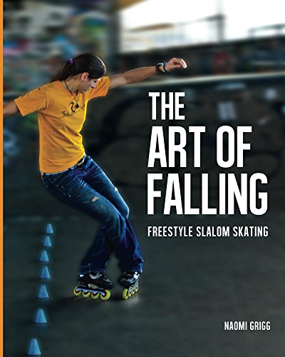 The Art of Falling: Freestyle Slalom Skating (English Edition)