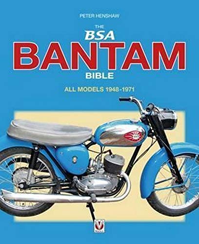 The BSA Bantam Bible: All Models 1948-1974 (Bible (Wiley))