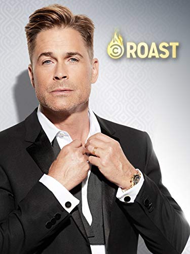The Comedy Central Roast of Rob Lowe The Comedy Central Roast of Rob Lowe