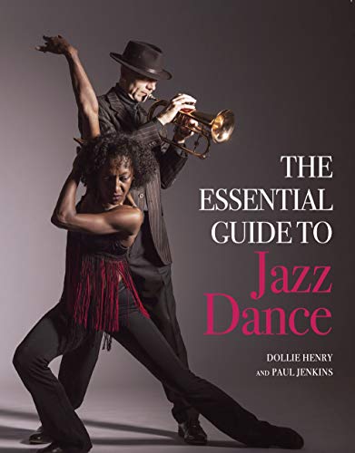 The Essential Guide to Jazz Dance (English Edition)