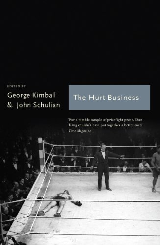 The Hurt Business: A Century of the Greatest Writing on Boxing (Sports Classics) (English Edition)