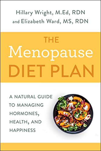 The Menopause Diet Plan: A Natural Guide to Managing Hormones, Health, and Happiness (English Edition) The Menopause Diet Plan: A Natural Guide to Managing Hormones, Health, and Happiness (English Edition)