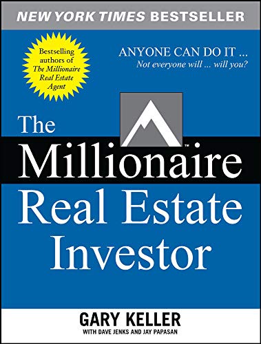 The Millionaire Real Estate Investor: Anyone Can Do it - Not Everyone Will