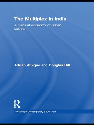 The Multiplex in India: A Cultural Economy of Urban Leisure (Routledge Contemporary South Asia Series Book 26) (English Edition) The Multiplex in India: A Cultural Economy of Urban Leisure (Routledge Contemporary South Asia Series Book 26) (English Edition)