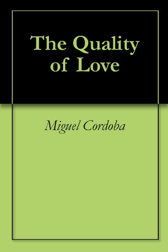 The Quality of Love (English Edition)