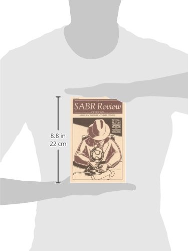 The SABR Review of Books, Volume 2: A Forum of Baseball Literary Opinion The SABR Review of Books, Volume 2: A Forum of Baseball Literary Opinion
