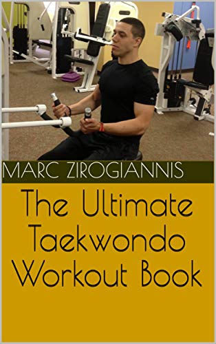 The Ultimate Taekwondo Workout Book (English Edition)