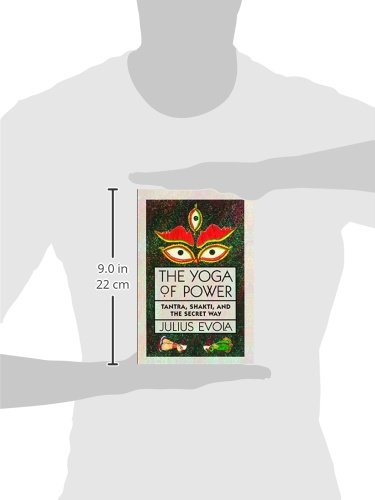 The Yoga of Power: Tantra, Shakti, and the Secret Way The Yoga of Power: Tantra, Shakti, and the Secret Way