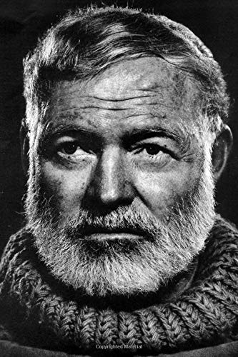 There is no friend as loyal as a book -Ernest Hemingway notebook 120 lined pages