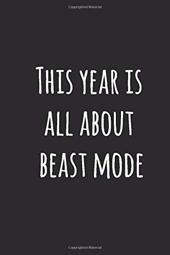 This year is all about beast mode: Workout Journal with tables to track your exercises in the gym. This year is all about beast mode: Workout Journal with tables to track your exercises in the gym.