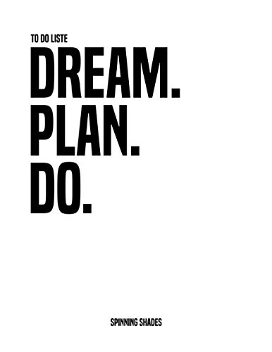 To Do Liste: "Dream. Plan. Do." (Checklisten-Buch 100 Seiten / 8,5 x 11 Zoll letter format) für bessere Struktur und Motivation bei Vorhaben und Arbeit