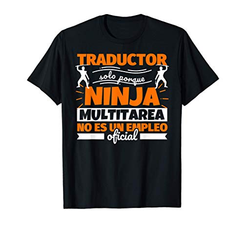 Traductor regalo divertido ninja Camiseta Traductor regalo divertido ninja Camiseta