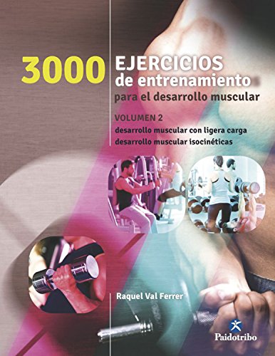 Tres 1000 ejercicios del desarrollo muscular: Volumen 2 (bicolor) (Deportes)