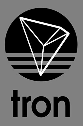 Tron TRX Cryptocurrency For Blockchain Fans: Notebook Planner - 6x9 inch Daily Planner Journal, To Do List Notebook, Daily Organizer, 114 Pages
