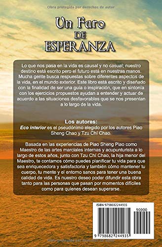 Un faro de esperanza: Guía práctica de autoayuda para entender el sentido de la vida, utilizando psicología positiva para mejorar tu calidad de vida