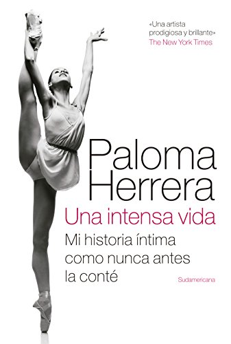 Una intensa vida: Mi historia íntima como nunca antes la conté