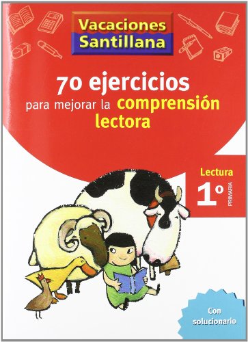 Vacaciones Santillana, Cuaderno con 70 Ejercicios Para Mejorar La Comprension Lectora, 1 Educación Primaria