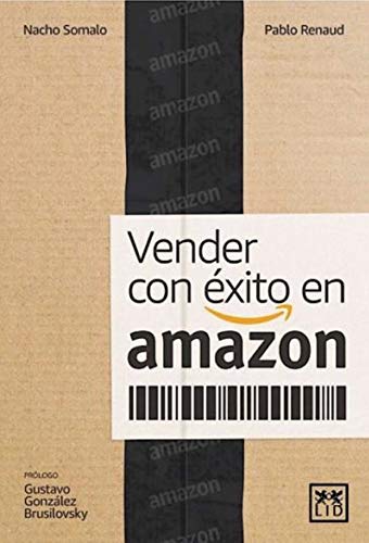 Vender con éxito Amazon (Colección Acción Empresarial) Vender con éxito Amazon (Colección Acción Empresarial)