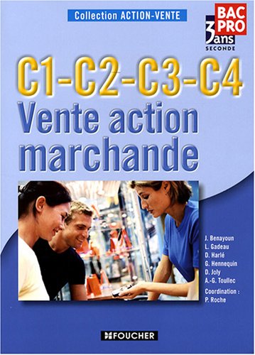 Vente action marchande 2e Bac Pro : C1-C2-C3-C4 (Action-Vente)