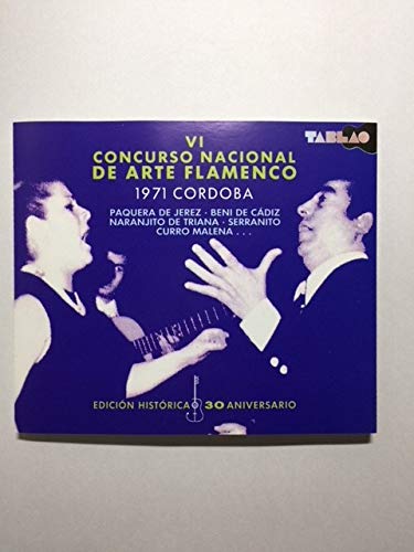 VI Concurso Nacional de Arte Flamenco 1971 Cordoba VI Concurso Nacional de Arte Flamenco 1971 Cordoba