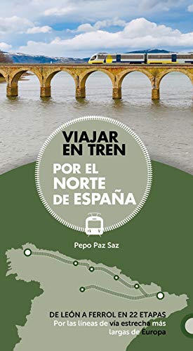 Viajar en tren por el norte de España (Guías Singulares) Viajar en tren por el norte de España (Guías Singulares)