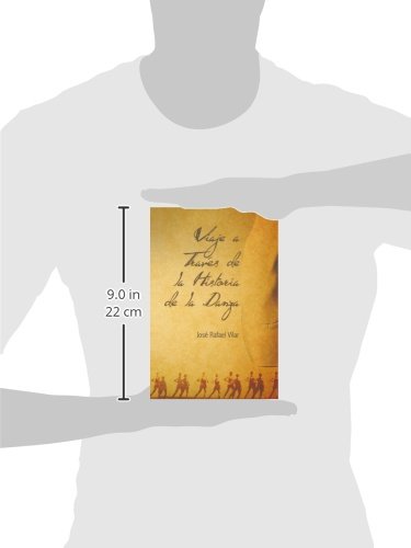 Viaje a Traves de La Historia de La Danza Viaje a Traves de La Historia de La Danza