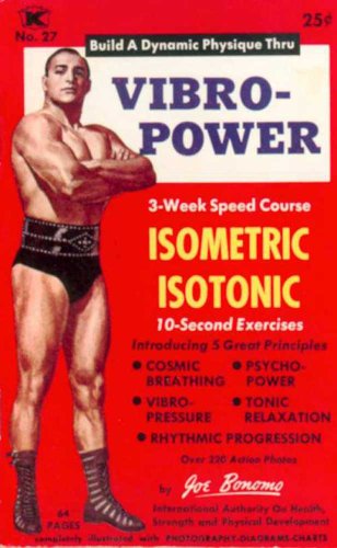 Vibro-Power Speed Course in Isometrics & Isotonics (English Edition) Vibro-Power Speed Course in Isometrics & Isotonics (English Edition)