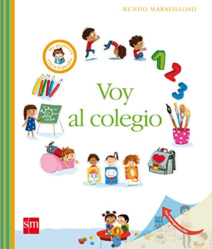 Voy al colegio: Mi primera enciclopedia (Mundo maravilloso)