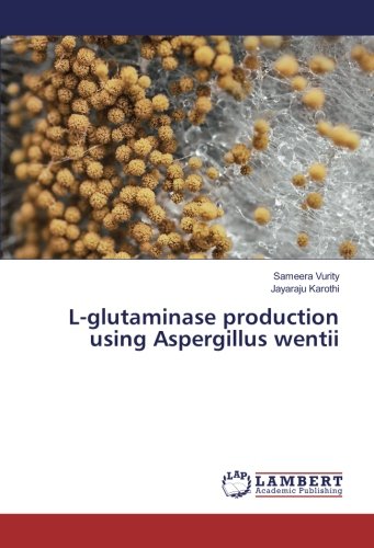 Vurity, S: L-glutaminase production using Aspergillus wentii