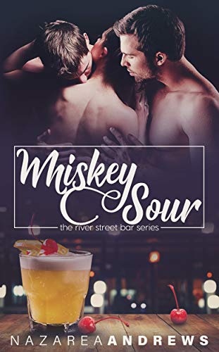 Whiskey Sour (River Street Bar Book 4) (English Edition)