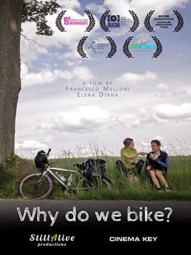 Why Do We Bike? Why Do We Bike?