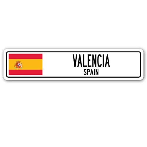 YelenaSign Señal de Calle Valencia España, Bandera de España para Ciudad, Campo, para la Calle, Regalo de Pared, 4 x 16 Pulgadas