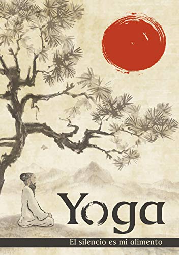 Yoga el silencio es mi alimento Yoga el silencio es mi alimento