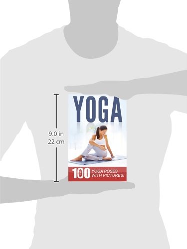 Yoga: Top 100 Yoga Poses with Pictures!