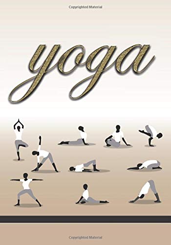 Yoga: Training notebook, exercise journal or lesson plan book for acrobatic, gymnastics and yoga-lovers ((140 Pages, diary with lined paper 7 x 10 (17.78 x 25.4 cm )
