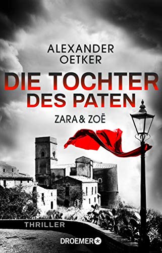 Zara und Zoë - Die Tochter des Paten: Thriller (Die Profilerin und die Patin 3) (German Edition)