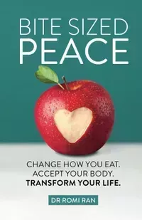 Bite-Sized Peace - Change How You Eat, Accept Your Body, Transform Your Life - View at Amazon Bite-Sized Peace - Change How You Eat, Accept Your Body, Transform Your Life - View at Amazon