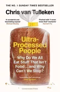 Ultra-Processed People: Why Do We All Eat Stuff That Isn’t Food … and Why Can’t We Stop?, Chris van Tulleken - View at Amazon Ultra-Processed People: Why Do We All Eat Stuff That Isn’t Food … and Why Can’t We Stop?, Chris van Tulleken - View at Amazon